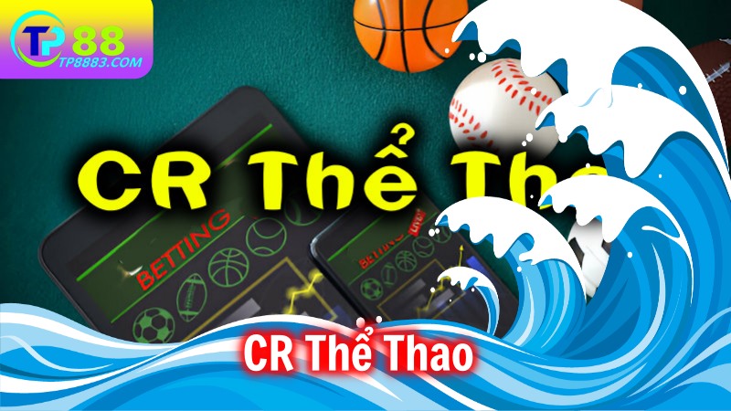 CR Thể Thao